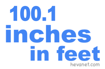 100.1 inches in feet