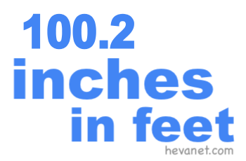 100.2 inches in feet