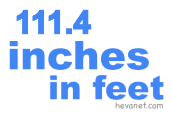 111.4 inches in feet