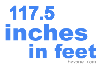 117.5 inches in feet