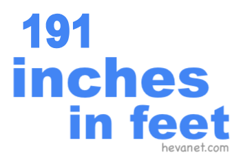 191 inches in feet