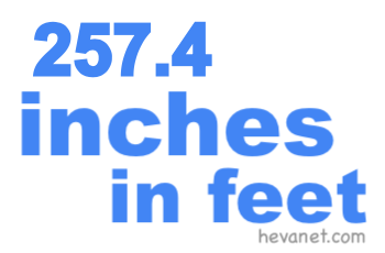 257.4 inches in feet 257.4 inches in feet