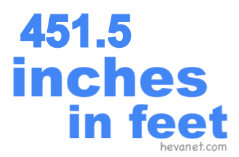 451.5 inches in feet 451.5 inches in feet