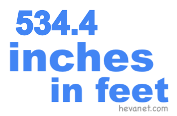 534.4 inches in feet