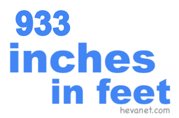 933 inches in feet 933 inches in feet