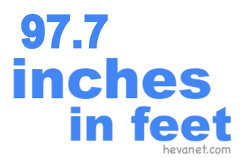 97.7 inches in feet