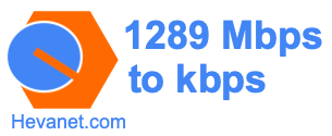 1289 Mbps to kbps