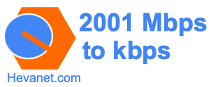 2001 Mbps to kbps