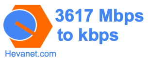 3617 Mbps to kbps