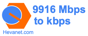 9916 Mbps to kbps
