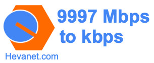 9997 Mbps to kbps