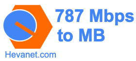 787 Mbps to MB