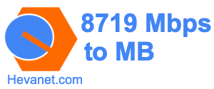 8719 Mbps to MB