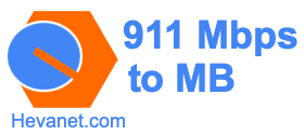 911 Mbps to MB