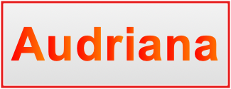 Image of the name Audriana Image of the name Audriana