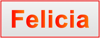 Image of the name Felicia Image of the name Felicia