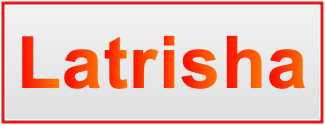 Image of the name Latrisha Image of the name Latrisha