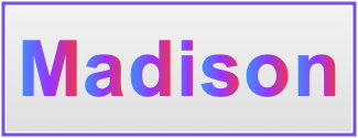 Image of the name Madison Image of the name Madison