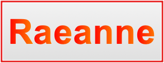 Image of the name Raeanne Image of the name Raeanne