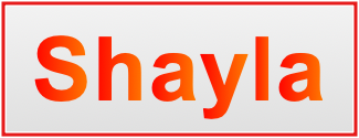 Image of the name Shayla Image of the name Shayla