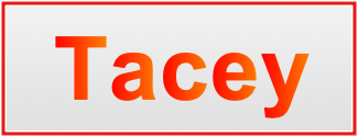 Image of the name Tacey Image of the name Tacey