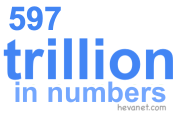 597 trillion in numbers