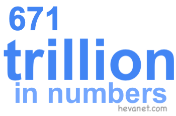 671 trillion in numbers