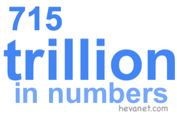 715 trillion in numbers