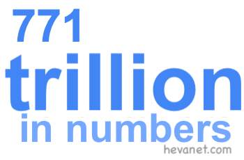 771 trillion in numbers