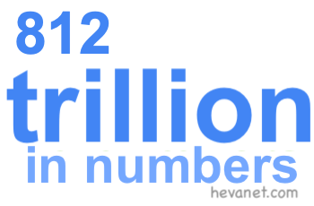 812 trillion in numbers