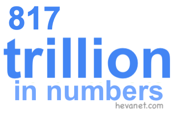 817 trillion in numbers 817 trillion in numbers