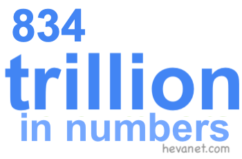 834 trillion in numbers