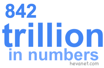 842 trillion in numbers
