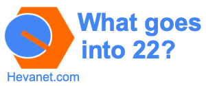 What goes into 22